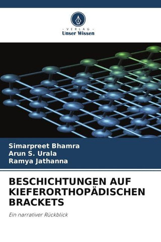 BESCHICHTUNGEN AUF KIEFERORTHOPÄDISCHEN BRACKETS