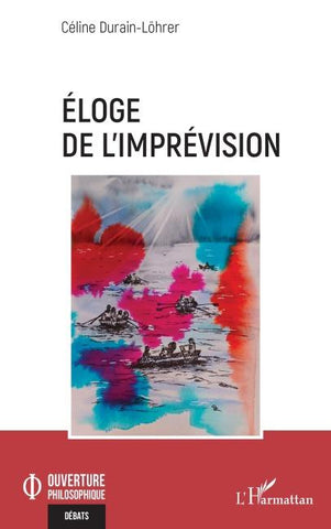 Éloge de l'imprévision