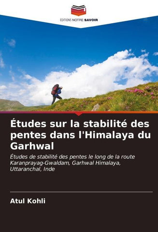 Études sur la stabilité des pentes dans l'Himalaya du Garhwal
