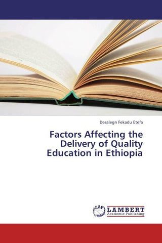 Factors Affecting the Delivery of Quality Education in Ethiopia