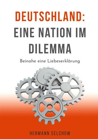 Deutschland - Eine Nation im Dilemma