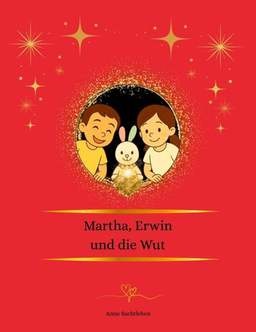 Martha, Erwin und die Wut