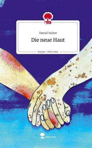 Die neue Haut. Life is a Story - story.one