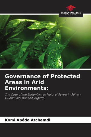 Governance of Protected Areas in Arid Environments:
