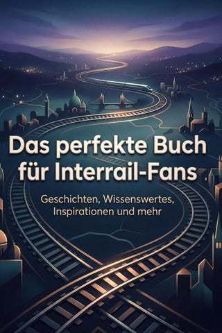 Das perfekte Buch für Interrail-Fans