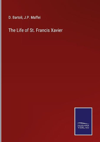 The Life of St. Francis Xavier