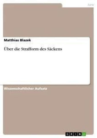Über die Strafform des Säckens