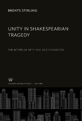 Unity in Shakespearian Tragedy