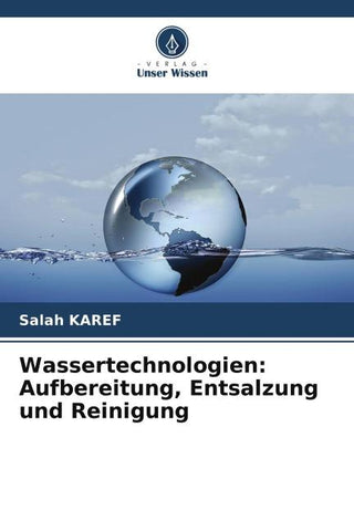 Wassertechnologien: Aufbereitung, Entsalzung und Reinigung