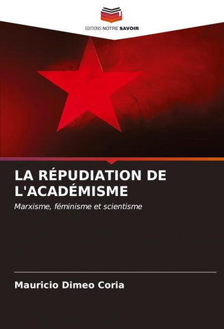 LA RÉPUDIATION DE L'ACADÉMISME