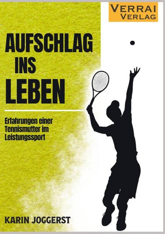 Aufschlag ins Leben