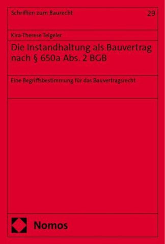 Die Instandhaltung als Bauvertrag nach § 650a Abs. 2 BGB