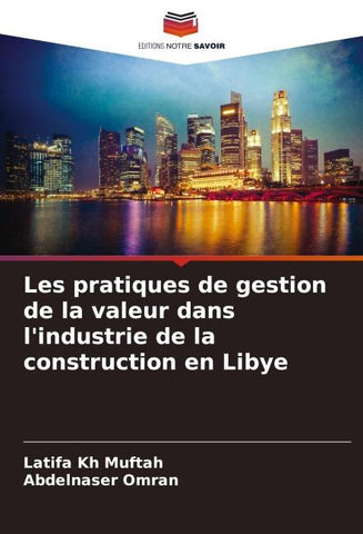 Les pratiques de gestion de la valeur dans l'industrie de la construction en Libye