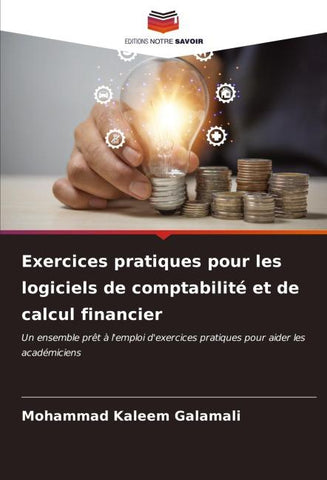 Exercices pratiques pour les logiciels de comptabilité et de calcul financier