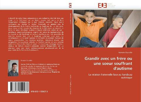 Grandir avec un frère ou une soeur souffrant d''autisme