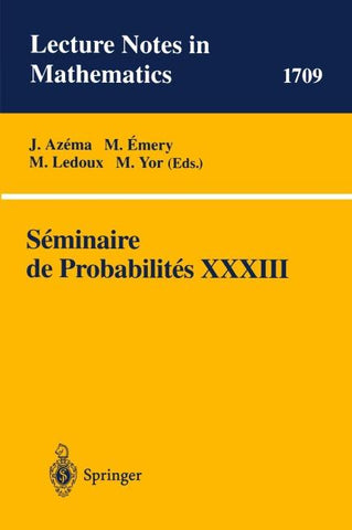 Seminaire de Probabilites XXXIII