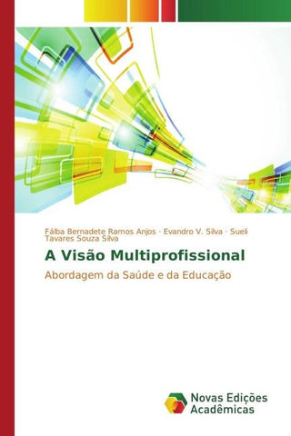 A Visão Multiprofissional
