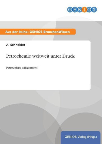 Petrochemie weltweit unter Druck