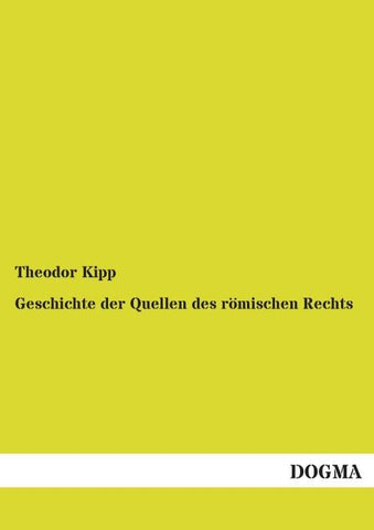 Geschichte der Quellen des römischen Rechts