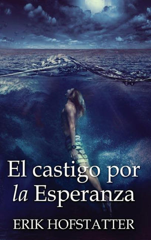El castigo por la esperanza