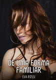 De uma Forma Familiar