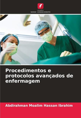 Procedimentos e protocolos avançados de enfermagem