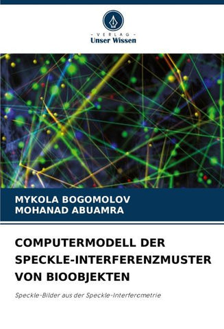 COMPUTERMODELL DER SPECKLE-INTERFERENZMUSTER VON BIOOBJEKTEN