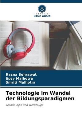 Technologie im Wandel der Bildungsparadigmen
