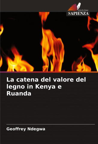 La catena del valore del legno in Kenya e Ruanda