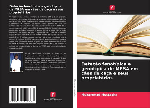 Deteção fenotípica e genotípica de MRSA em cães de caça e seus proprietários