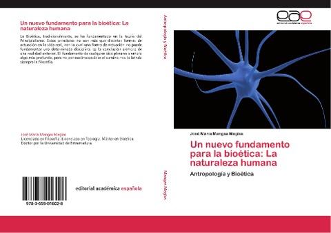Un nuevo fundamento para la bioética: La naturaleza humana