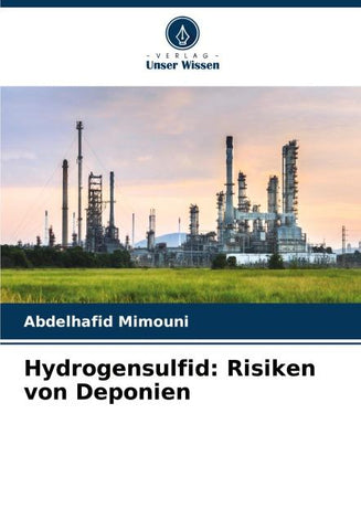 Hydrogensulfid: Risiken von Deponien