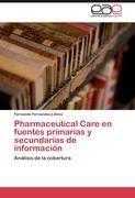 Pharmaceutical Care en fuentes primarias y secundarias de información