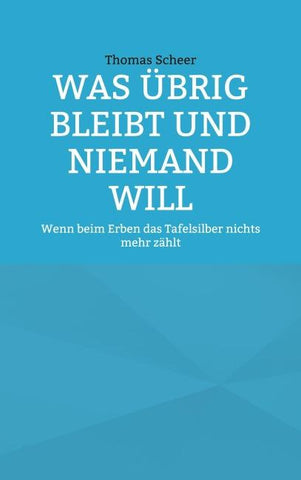 Was übrig bleibt und niemand will