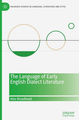 The Language of Early English Dialect Literature