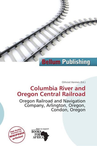 Columbia River and Oregon Central Railroad