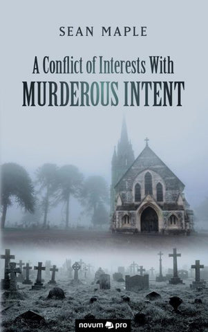 A Conflict of Interests With Murderous Intent