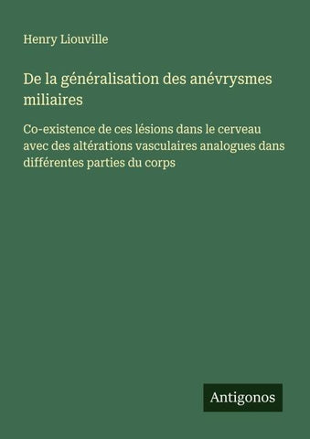 De la généralisation des anévrysmes miliaires