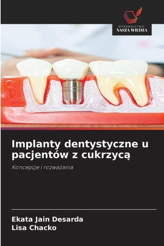 Implanty dentystyczne u pacjentów z cukrzyc¿