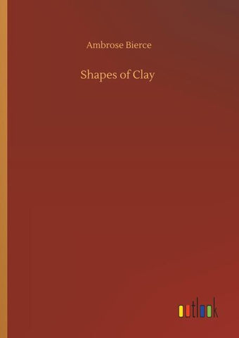 Shapes of Clay