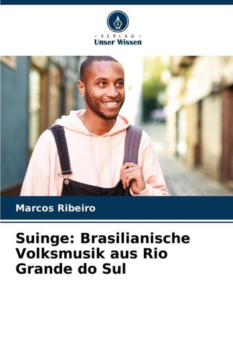 Suinge: Brasilianische Volksmusik aus Rio Grande do Sul