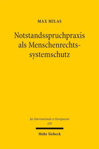 Notstandsspruchpraxis als Menschenrechtssystemschutz