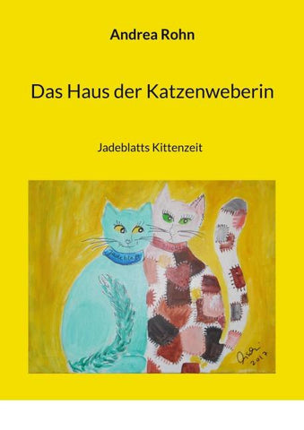 Das Haus der Katzenweberin