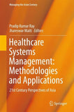 Healthcare Systems Management: Methodologies and Applications