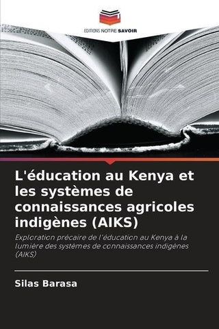 L'éducation au Kenya et les systèmes de connaissances agricoles indigènes (AIKS)