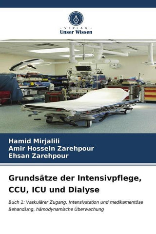 Grundsätze der Intensivpflege, CCU, ICU und Dialyse