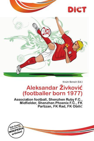 Aleksandar ¿ivkovi¿ (footballer born 1977)