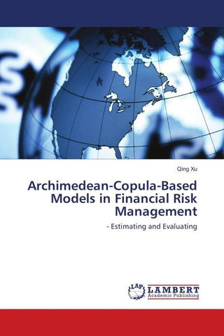 Archimedean-Copula-Based Models in Financial Risk Management