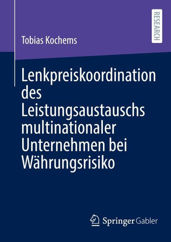 Lenkpreiskoordination des Leistungsaustauschs multinationaler Unternehmen bei Währungsrisiko