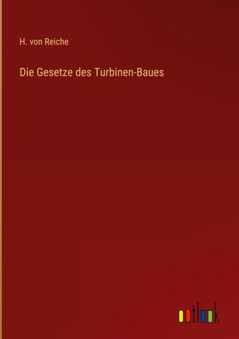 Die Gesetze des Turbinen-Baues